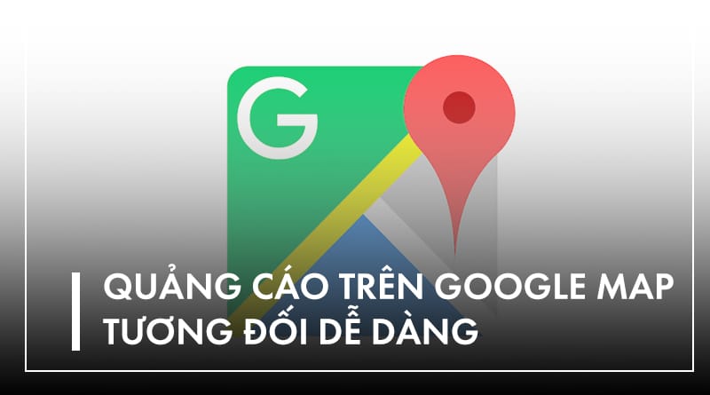 quảng cáo trên google maps