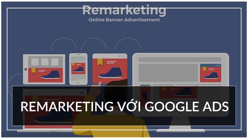 chạy remarketing google ads