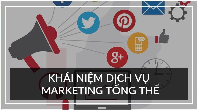 dịch vụ marketing tổng thể