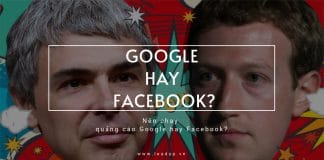 nên chạy quảng cáo google hay facebook