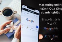 Marketing online ngành Quà tặng doanh nghiệp - Bí quyết thành công với Google Ads