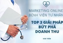 TOP 3 Giải pháp Marketing online Bệnh Viện Tư Nhân hiệu quả nhất