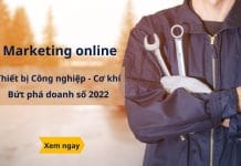 Marketing online Thiết bị công nghiệp - Cơ khí, bùng nổ doanh số 2022