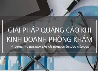 Bật mí Chiến lược kinh doanh Phòng khám, Bệnh viện đảm bảo hút khách