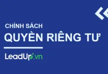 LeadUp cập nhật Chính sách về quyền riêng tư