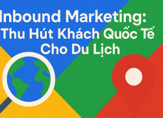 Marketing inbound khách quốc tế: Chìa khóa để thu hút dòng khách du lịch nước ngoài thời đại số