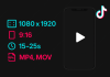 Thông số kỹ thuật video TikTok: Cập nhật mới nhất giúp video thu hút và quảng cáo hiệu quả hơn