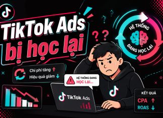 TikTok Ads bị học lại: Nguyên nhân & giải pháp khắc phục triệt để