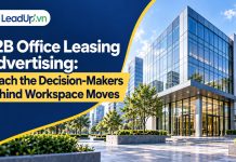 B2B Office Leasing Advertising: Reach the Decision-Makers Behind Workspace Moves