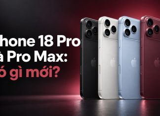 iPhone 18 Pro và iPhone 18 Pro Max có gì mới? Giá, ngày mở bán tại Việt Nam